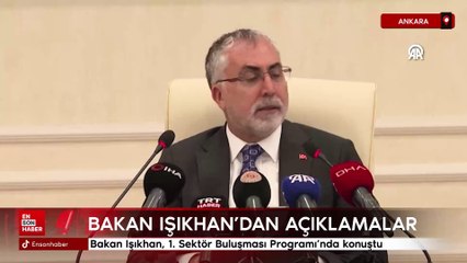 Bakan Işıkhan, 1. Sektör Buluşması Programı'nda konuştu