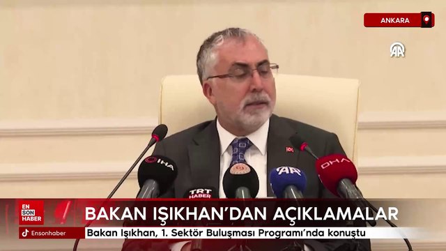 Bakan Işıkhan, 1. Sektör Buluşması Programı'nda konuştu