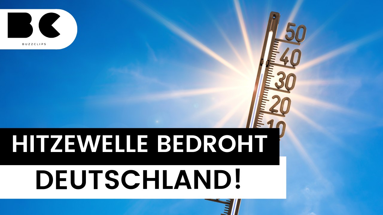 Ab nächster Woche: Hitzewelle bedroht Deutschland!