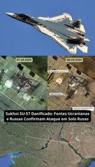 Sukhoi SU-57 Danificado: Fontes Ucranianas e Russas Confirmam Ataque em Solo Russo