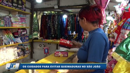 Os cuidados para  evitar queimaduras no São João