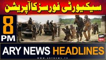 ARY News 8 PM Headlines | 11th June 2024 | Security Forces Operation