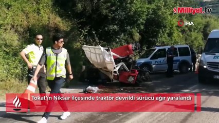 Tokat’ta traktör devrildi: 1 yaralı