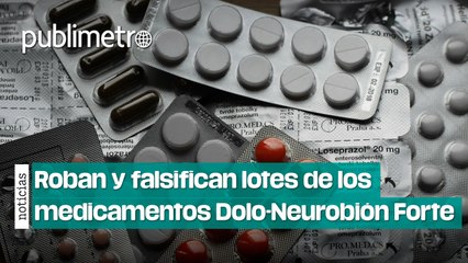 Roban y falsifican lotes de los medicamentos Dolo-Neurobión Forte