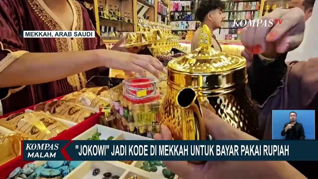 Nama Presiden Jokowi Tenar di Arab Saudi, Jadi Kode Pedagang untuk Bayar Pakai Rupiah