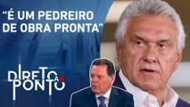 “Caiado tem como objetivo ser presidente, não importa os meios”, afirma Perillo | DIRETO AO PONTO