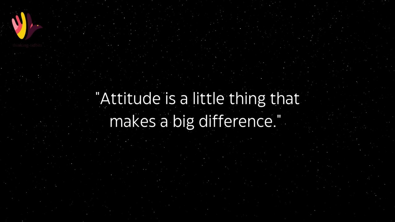Top Best Quotes about Attitude | Inspirational and Motivational Life Lessons | Thinking Tidbits