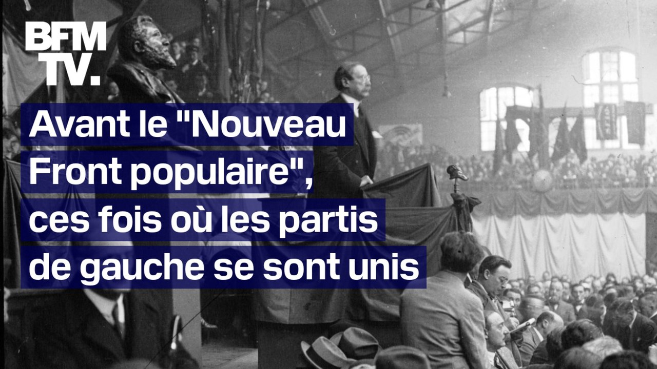 Avant le "Nouveau Front populaire", ces fois où les partis de gauche se sont unis