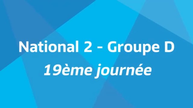 19ème journée - National 2D - Tous les buts