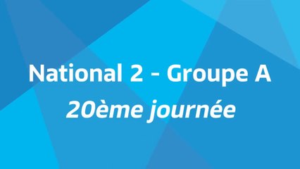 20ème journée - National 2A - Tous les buts