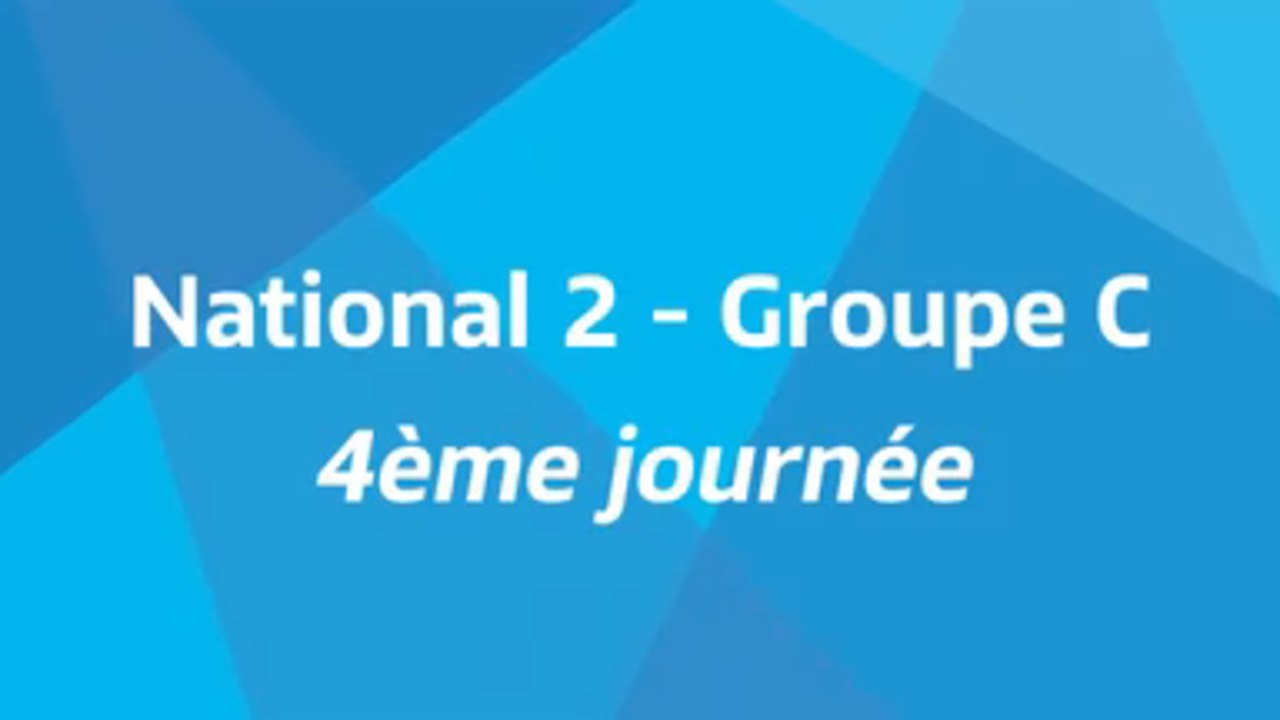 4ème journée - National 2C - Tous les buts