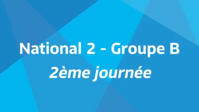 2ème journée - National 2B - Tous les buts