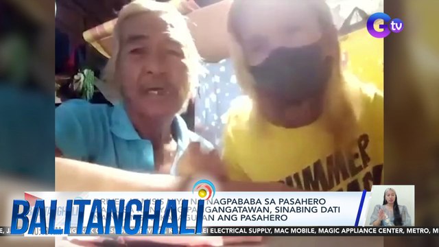 Driver at misis niya na nagpababa sa pasahero dahil sa kaniyang pangangatawan, sinabing dati na nilang nakasagutan ang pasahero | Balitanghali