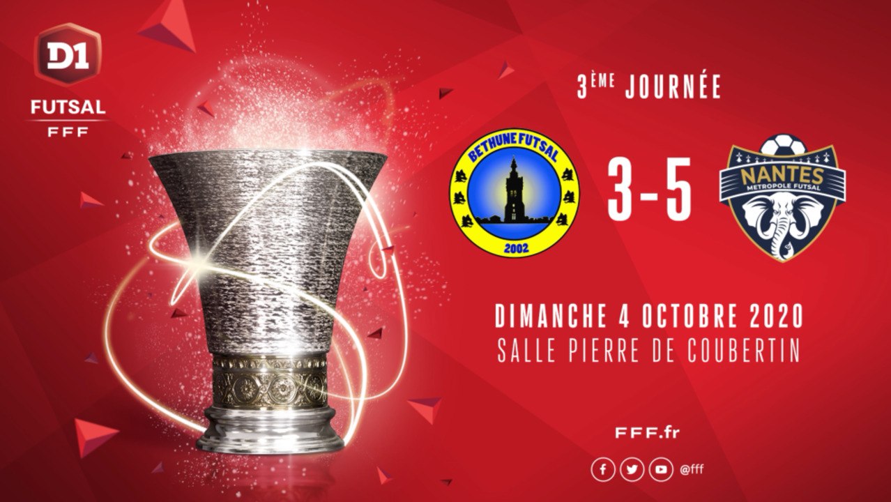 Béthune Futsal - Nantes Métropole Futsal (3-5)