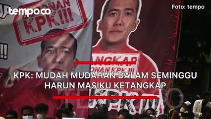 KPK: Mudah-mudahan dalam Seminggu Harun Masiku Ketangkap