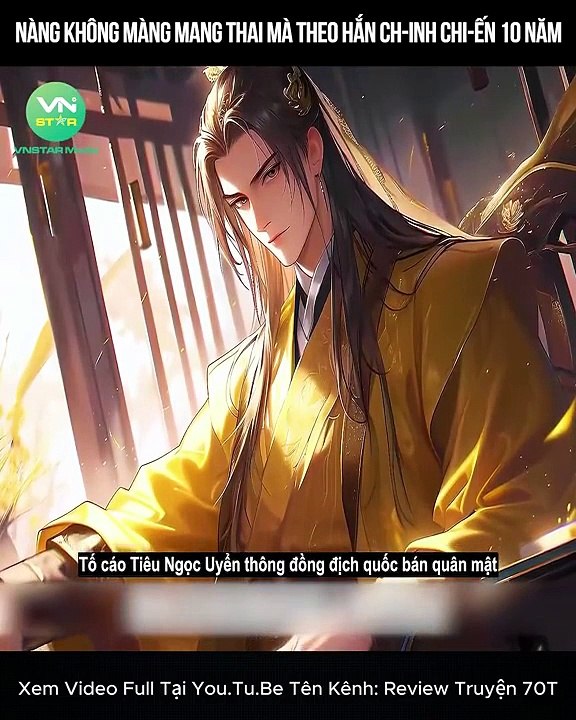 Nàng không màng mang thai mà theo hắn chinh chiến 10 năm, đến khi thành công thì hắn lại tr-a t-ấn