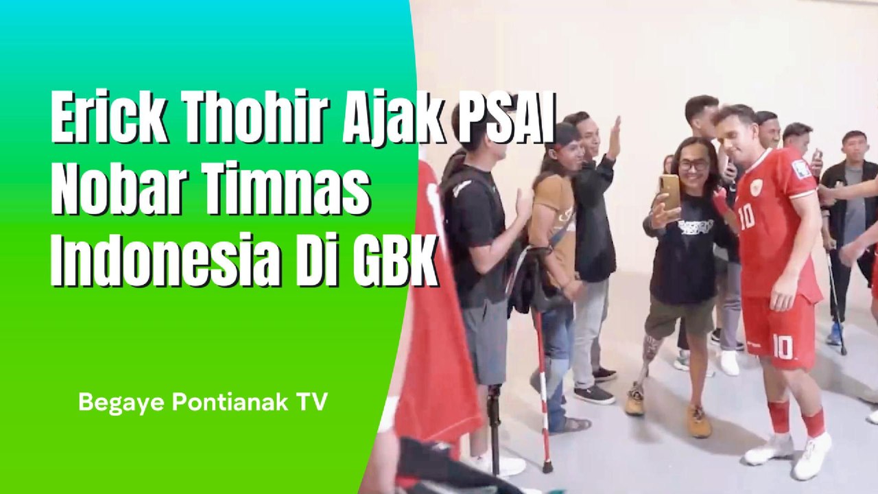 Erick Thohir Ajak PSAI Nobar Timnas Indonesia Di GBK, Ini Penampakannya