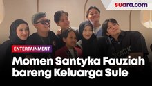 Momen Kebersamaan Santyka Fauziah bareng Keluarga Sule