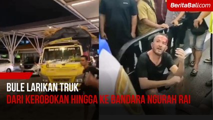 Bule Larikan Truk dari Kerobokan Hingga ke Bandara Ngurah Rai