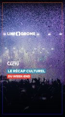 Le recap culturel du week-end