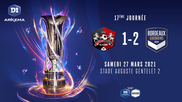 J17 : FC Fleury 91 - FCG Bordeaux (1-2)