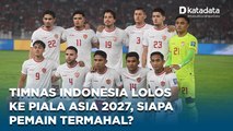 Timnas Indonesia Lolos ke Piala Asia 2027, Ini Daftar Pemain dengan Harga Termahal