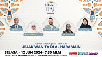 Khabar Haji: Jejak wanita di Al Haramain