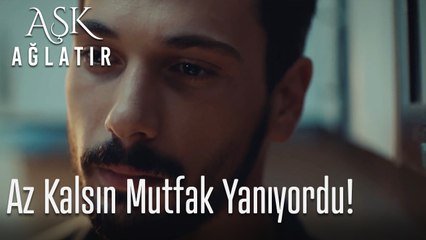 Az kalsın mutfak yanıyordu!