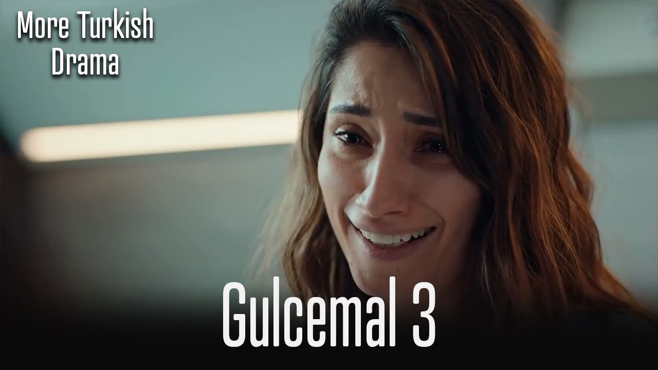 Gulcemal Episode 3