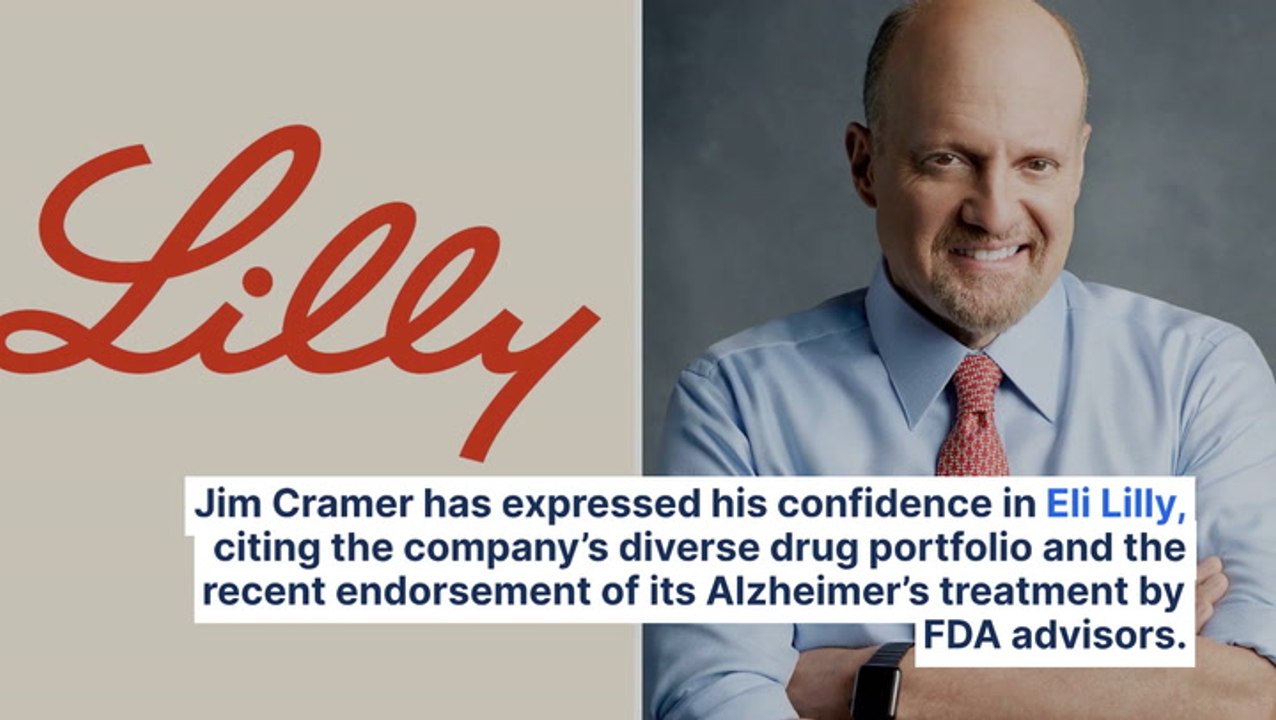 Jim Cramer Sees Eli Lilly As More Than A 'One-Trick Pony' After FDA Advisors Back Its Alzheimer's Drug: 'It's Ultimately Headed To A Trillion Dollar Valuation'