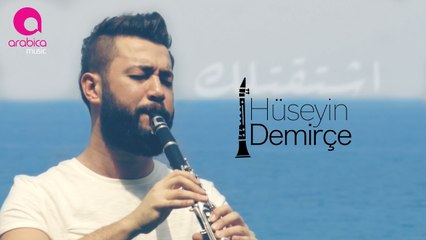 Hüseyin Demirçe - Shta'atillek _ I Miss You _ Clarinet Cover Ibrahim El Hakami 4K