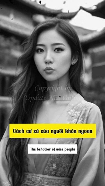 Người khôn ngoan cư xử thế nào. #nguoikhonngoan #khonngoan #nguoikhonngoancuxuthenao