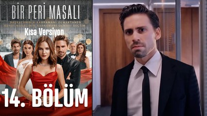 Bir Peri Masalı Kısa Versiyon 14. Bölüm