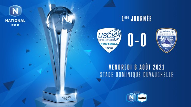 J1 : US CRETEIL LUSITANOS - US AVRANCHES MSM (0-0)