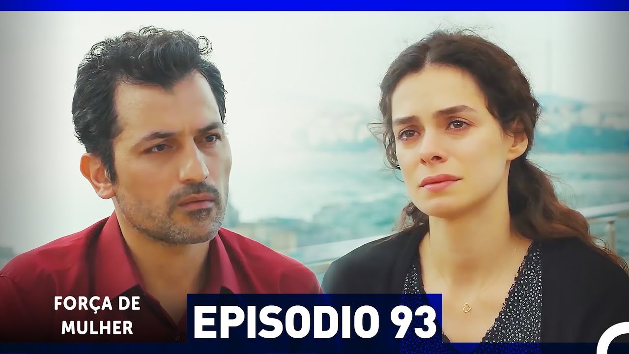 Força de Mulher Episodio 93 (Dublagem em Português) - Vídeo Dailymotion