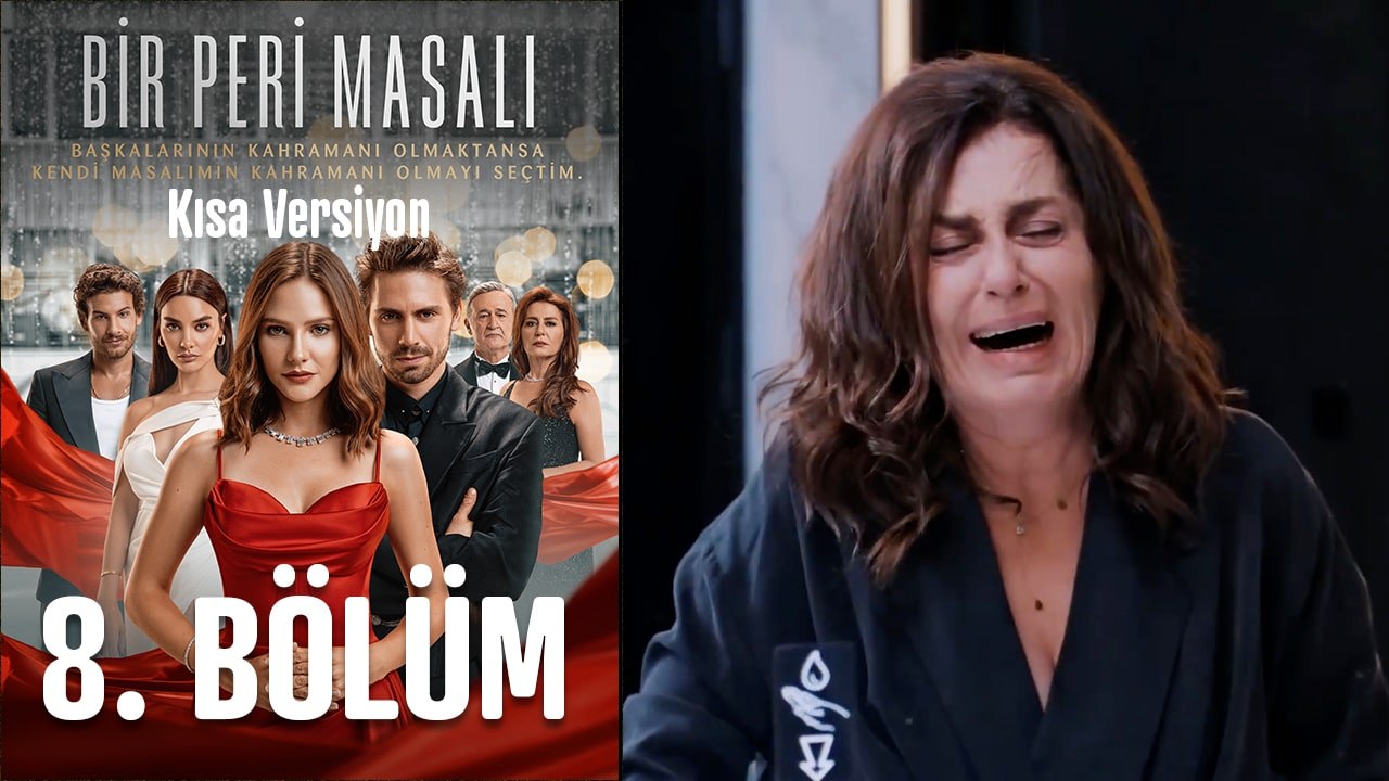 Bir Peri Masalı Kısa Versiyon 8. Bölüm