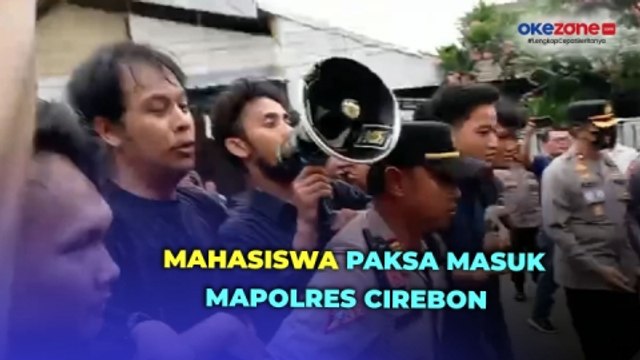 Paksa Masuk Mapolres Cirebon, Demo Mahasiswa Tuntut Usut Kasus Vina Nyaris Ricuh