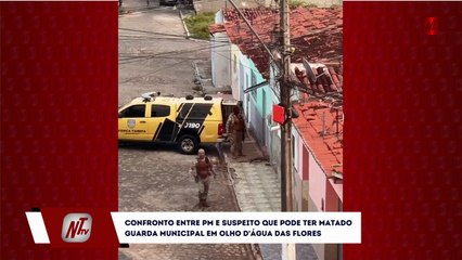 Confronto entre PM e suspeito que pode ter matado Guarda Municipal em Olho d'Água das Flores