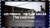 Les France - Pays de Galles de l'histoire