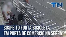 Suspeito furta bicicleta em porta de comércio na Grande Vitória