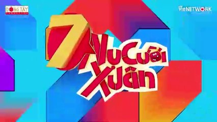 Tập 17 - 7 Nụ Cười Xuân Mùa 7_Trường Giang, Tiến Luật, N.D.Lan Ngọc, Lâm Vỹ Dạ, Trương Thế Vinh, Thúy Ngân