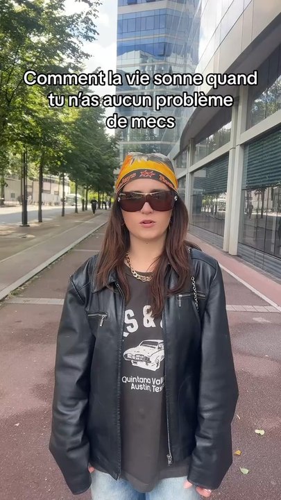 Comment la vie sonne quand tu n’as aucun problème de mecs