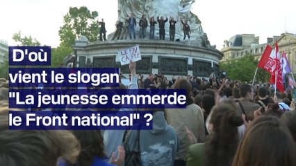 D'où vient le slogan "La jeunesse emmerde le Front national"?