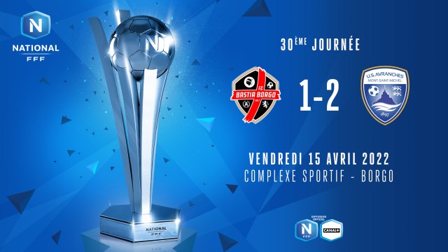 J30 | FC Bastia-Borgo - US Avranches (1-2)