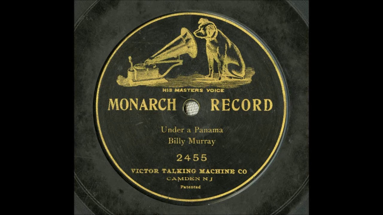 Billy Murray - Under A Panama (1903)