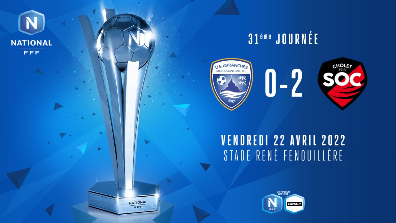 J31 | US Avranches MSM - SO Cholet (0-2)