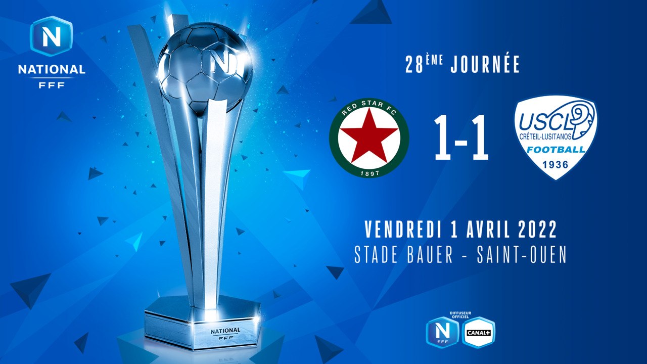 J28 I Red Star FC  – US Créteil Lusitanos (1-1)