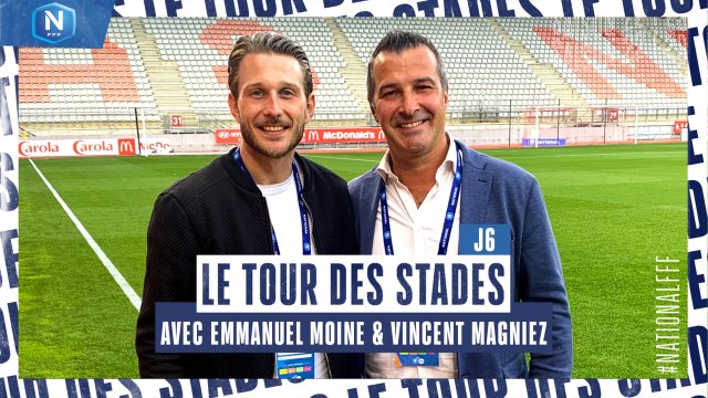 LE TOUR DES STADES #1 : Tous les buts, réactions et analyses de la J6 de #NationalFFF