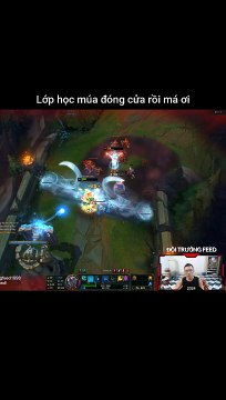 Lớp học múa đóng cửa rồi má ơi - Đội Trưởng Feed - Liên Minh Huyền Thoại