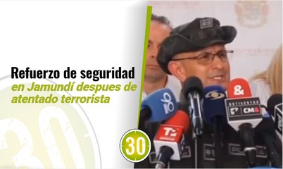 Refuerzo de seguridad en Jamundí despues de atentado terrorista